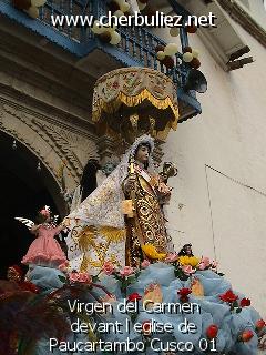 légende: Virgen del Carmen devant l eglise de Paucartambo Cusco 01
qualityCode=raw
sizeCode=half

Données de l'image originale:
Taille originale: 166876 bytes
Temps d'exposition: 1/215 s
Diaph: f/280/100
Heure de prise de vue: 2003:07:16 15:04:31
Flash: oui
Focale: 42/10 mm

